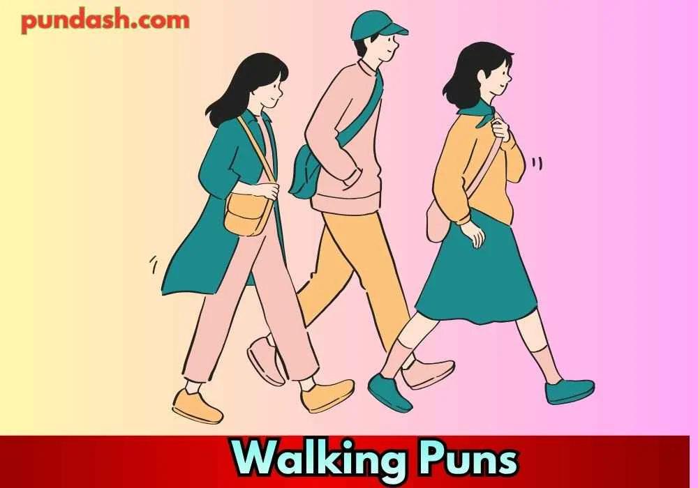 Sole-ful Walking Puns