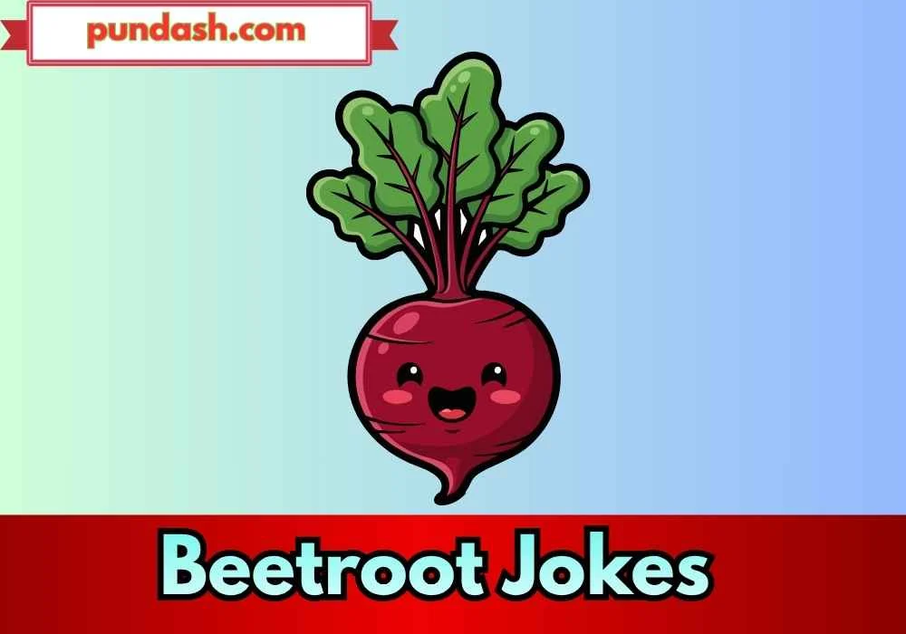Beetroot Jokes