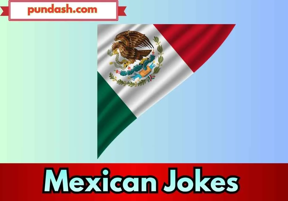 Mexican Jokes