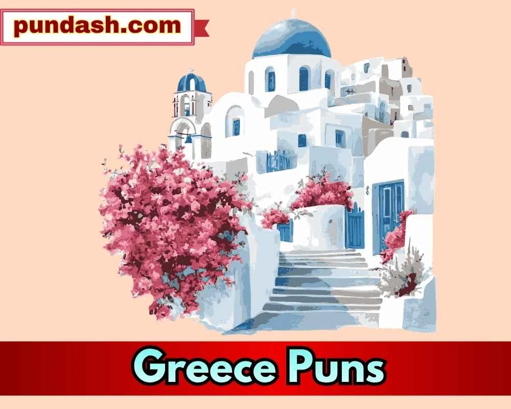 Greece Puns