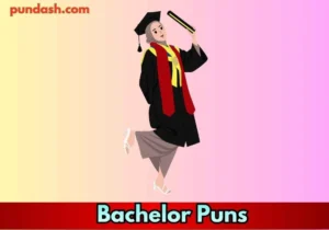 Bachelor Puns