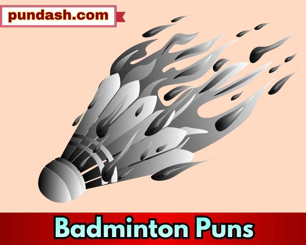 Badminton Puns