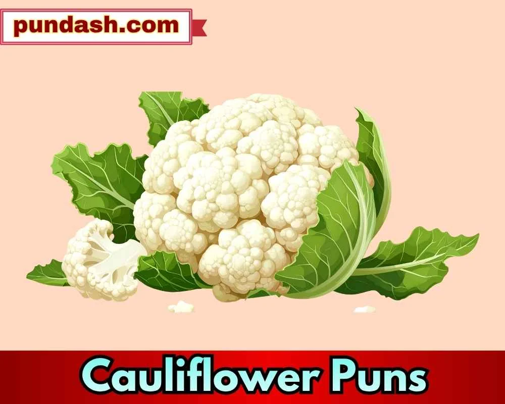 Cauliflower Puns