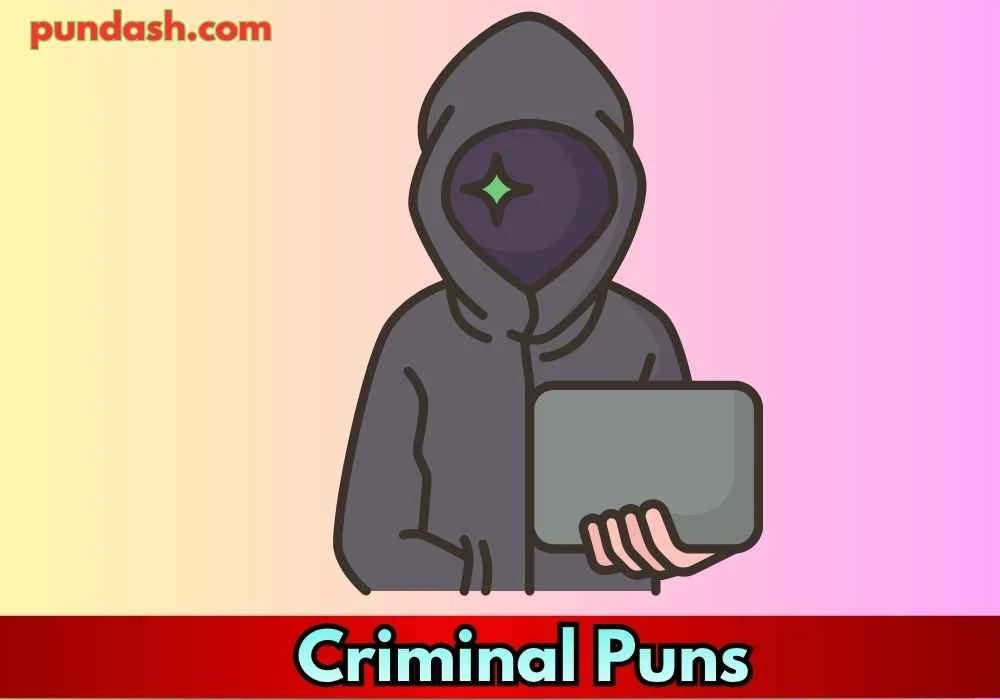 Criminal Puns
