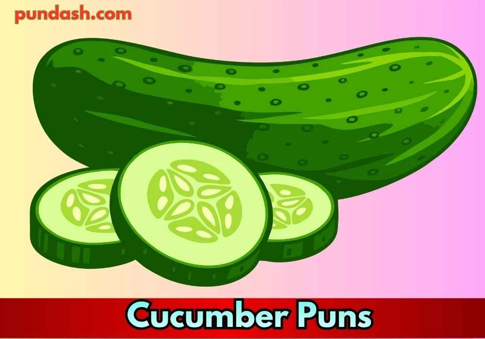 Cucumber Puns