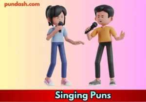 Singing Puns