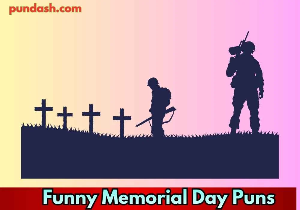 Funny Memorial Day Puns