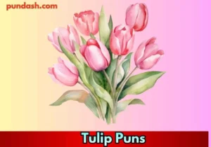 Tulip Puns
